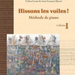 Hissons les voiles ! Méthode de piano