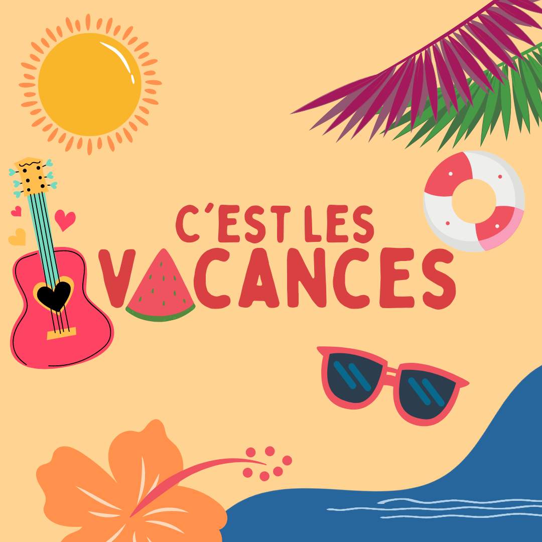 You are currently viewing C’est les vacances !