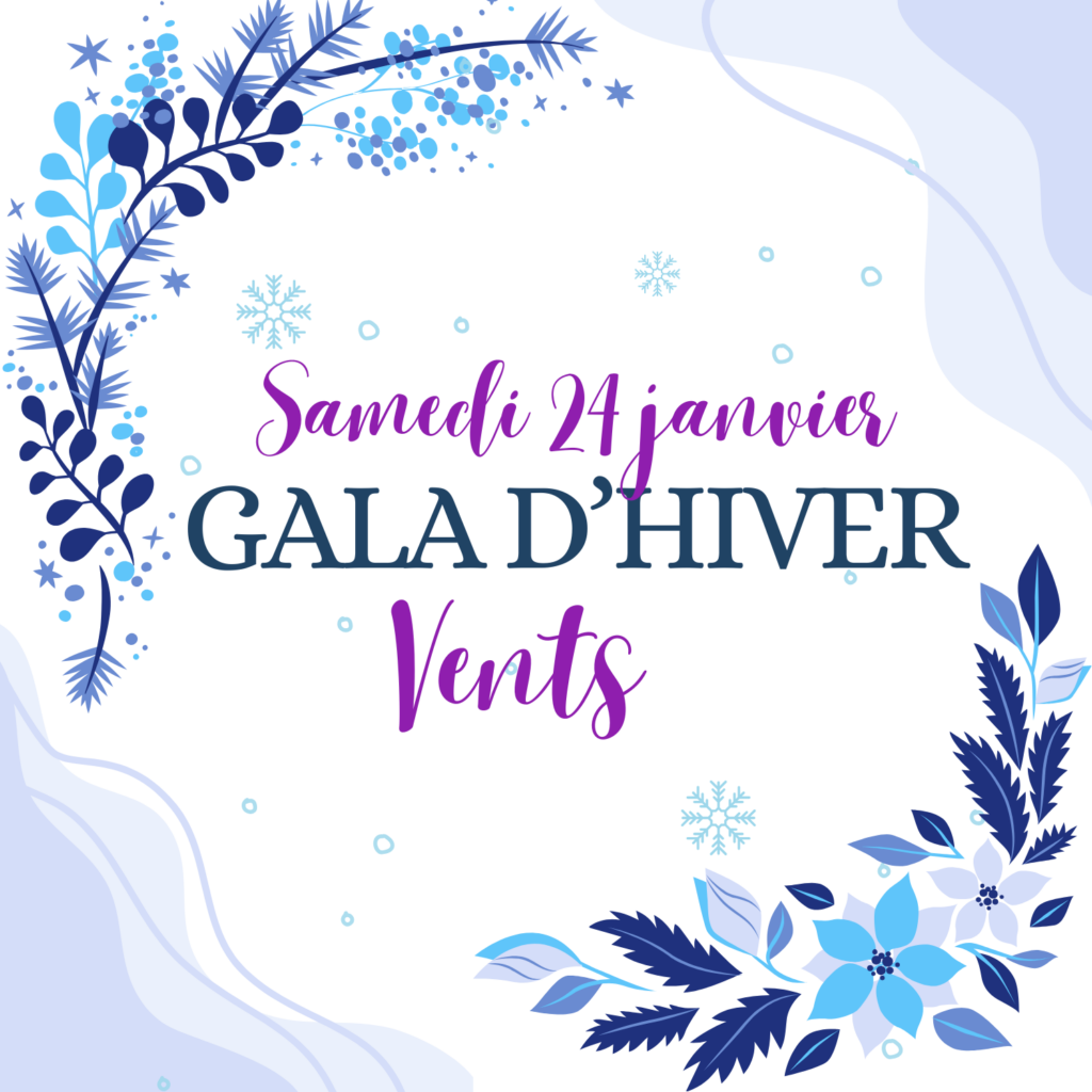Lire la suite à propos de l’article 24 janv – Galas d&rsquo;Hiver Vents