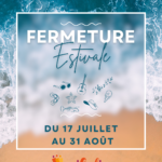 Fermeture estivale